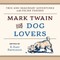 Mark Twain for Dog Lovers
