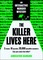 The Killer Lives Here
