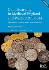 Coin Hoarding in Medieval England and Wales, c.973-1544