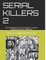 Serial Killers 2