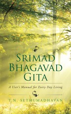Sethumadhavan, T: Srimad Bhagavad Gita