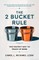 The 2 Bucket Rule