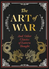 The Art of War and Other Classics of Eastern Thought