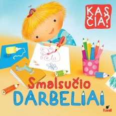 KAS ČIA? Smalsučio darbeliai