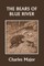 The Bears of Blue River (Yesterday's Classics)