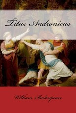 Titus Andronicus William Shakespeare