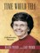 Time Would Tell: A Collaborative Memoir