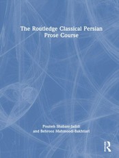 The Routledge Classical Persian Prose Course