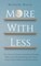 More with Less