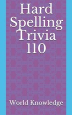 Hard Spelling Trivia 110