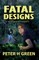 Fatal Designs