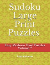 Sudoku Large Print Puzzles Volume 7