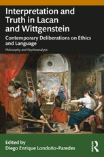 Interpretation and Truth in Lacan and Wittgenstein