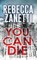You Can Die