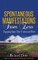 Spontaneous Manifestations From Zero
