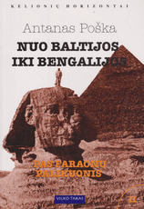 Nuo Baltijos iki Bengalijos: pas faraonų palikuonis