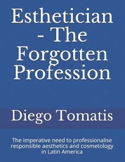 Esthetician - The Forgotten Profession