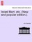 Israel Mort, Etc. (New and Popular Edition.).