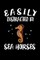 Easily Distracted By Seahorses