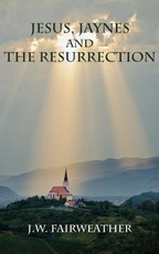 Jesus Jaynes and the Resurrection