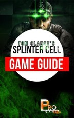 Splinter Cell Game Guide
