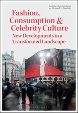 Fashion, Consumption and Celebrity Culture