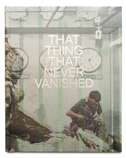 The Thing That Never Vanished