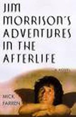 Jim Morrison's Adventures in the Afterlife