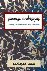 Siamese Arabesques: Tales of the Islamic World with Thai Twists