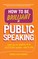 How to Be Brilliant at Public Speaking 2e PDF eBook