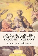 An Outline of the History of Christian Thought Since Kant