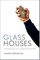 Glass Houses
