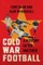 Cold War Football