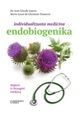 Individualizuota medicina endobiogenika: atgauti ir išsaugoti sveikatą