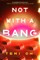 Not with a Bang