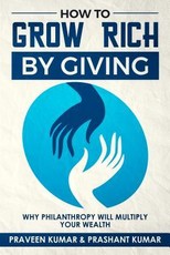 How to Grow Rich by Giving