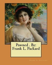 Pawned . By