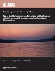 Water-Quality Requirements, Tolerances, and Preferences of Pallid Sturgeon (Scaphirhynchus albus) in the Lower Missouri River