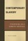Contemporary Slavery