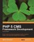 PHP 5 CMS Framework Development