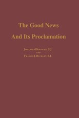 The Good News and Its Proclamation