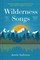 Wilderness Songs