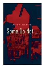Some Do Not ...