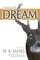 Hunting the Dream