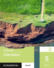 Literatūra. Vadovėlis 5 klasei, 2 dalis, serija Horizontai Literatūra. Vadovėlis 5 klasei, 2 dalis, serija Horizontai