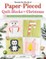 Wonderful World of Paper-Pieced Quilt Blocks for Christmas