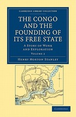 The Congo and the Founding of Its Free State