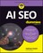 AI SEO For Dummies