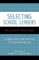 Selecting School Leaders