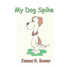 My Silly Dog Spike